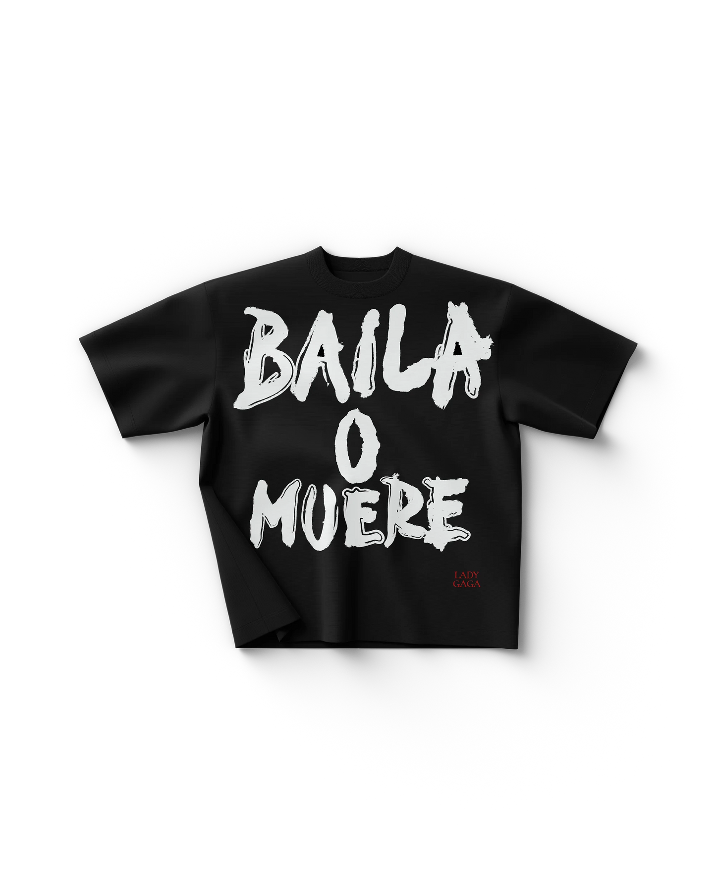 Lady Gaga Baila o muere T-Shirt – Official Merch Exclusive