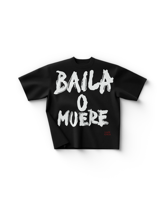 Lady Gaga Baila o muere T-Shirt – Official Merch Exclusive